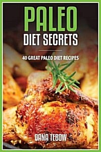Paleo Diet Secrets (Paperback)