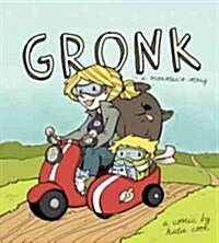Gronk: A Monsters Story Volume 1 (Paperback)