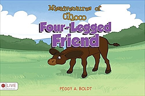 Misadventures of Choco Four-Legged Friend (Paperback)