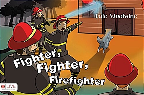 Fighter, Fighter, Firefighter (Paperback)