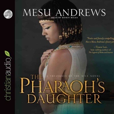 The Pharaohs Daughter: A Treasures of the Nile Novel (Audio CD)