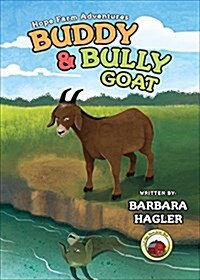 Buddy and Bully Goat: Hope Farm Adventures (Paperback)