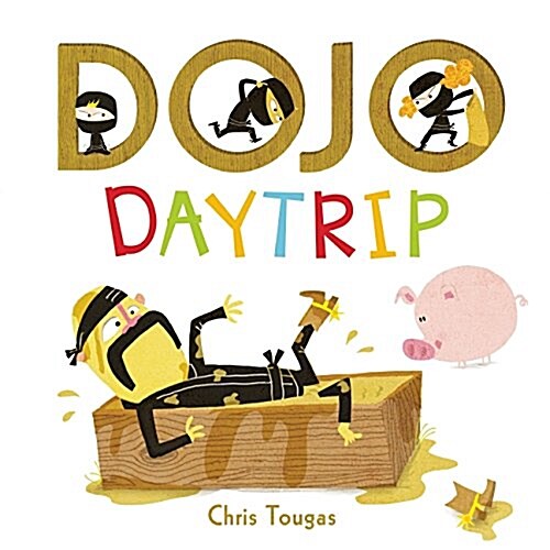 Dojo Daytrip (Hardcover)