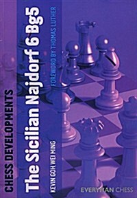Chess Developments: Sicilian Najdorf 6 Bg5 (Paperback)