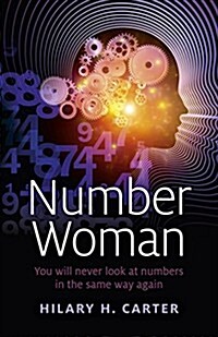 Number Woman - You will never look at numbers in the same way again (Paperback)