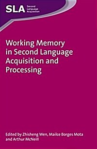 Working Memory in Second Language Acquisition and Processing (Hardcover)