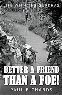 Better Friend Than a Foe! (Hardcover)