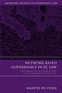 Network-based Governance in EC Law : The Example of EC Competition and EC Communications Law (Hardcover)