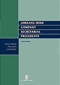 Jordans Irish Company Secretarial Precedents: Fourth Edition (Hardcover, 4, Revised)