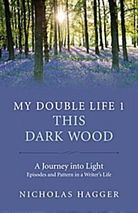 My Double Life 1 - This Dark Wood (Paperback)