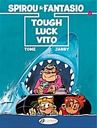 Spirou & Fantasio 8 - Tough Luck Vito (Paperback)