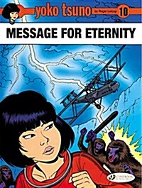 Yoko Tsuno Vol. 10: Message for Eternity (Paperback)