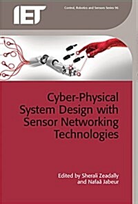 Cyber-physical System Design With Sensor Networking Technologies (Hardcover)