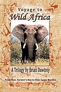 Voyage to Wild Africa (Paperback)