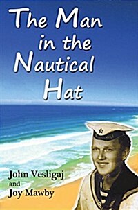 The Man in the Nautical Hat (Paperback)