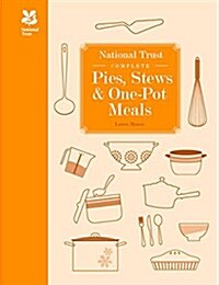 National Trust Complete Pies, Stews and One-pot Meals (Hardcover)