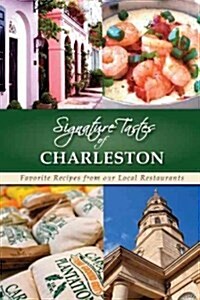 Signature Tastes of Charleston (Paperback)