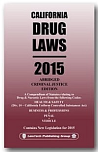 2015 Drug Laws California (Paperback)