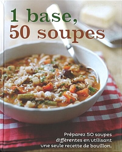 1 Base, 50 Soupes (Hardcover)