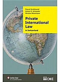 Private International Law in Switzerland (Paperback)