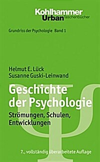 Geschichte Der Psychologie: Stromungen, Schulen, Entwicklungen (Paperback, 7, 7., Vollstandig)