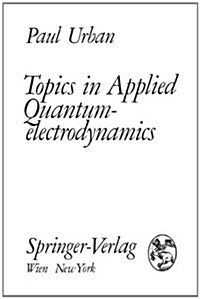 Topics in Applied Quantumelectrodynamics (Hardcover)