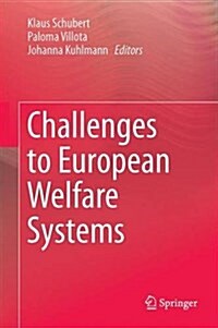 Challenges to European Welfare Systems (Hardcover)