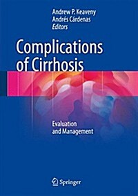 Complications of Cirrhosis: Evaluation and Management (Hardcover, 2015)
