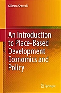 An Introduction to Place-based Development Economics and Policy (Hardcover)