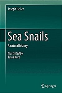 Sea Snails: A Natural History (Hardcover, 2015)