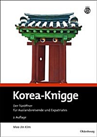 Korea-Knigge (Paperback, 2, Aktualisierte A)