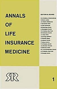 Annals of Life Insurance Medicine: Volume 1 (Hardcover)