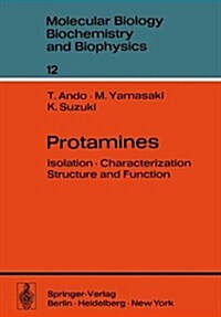 Protamines.: Isolation, Characterization, Structure and Function. (Hardcover)