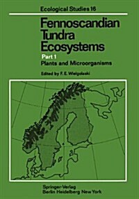 Fennoscandian Tundra Ecosystems: Part 1: Plants and Microorganisms (Hardcover)