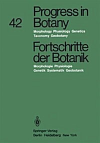 Progress in Botany / Fortschritte Der Botanik: Morphology . Physiology . Genetics . Taxonomy . Geobotany / Morphologie . Physiologie Genetik . Systema (Hardcover)