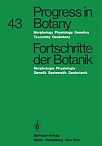 Progress in Botany/Fortschritte Der Botanik: Morphology . Physiology . Genetics Taxonomy . Geobotany / Morphologie . Physiologie . Genetik Systematik (Hardcover)