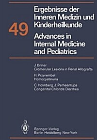 Ergebnisse Der Inneren Medizin Und Kinderheilkunde. Neue Folge / Advances in Internal Medicine and Pediatrics 49 (Hardcover)