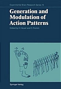 Generation and Modulation of Action Patterns (Hardcover)