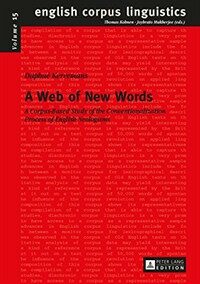 A web of new words : a corpus-based study of the conventionalization process of English neologisms