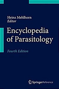 Encyclopedia of Parasitology (Hardcover, 4, 2016)