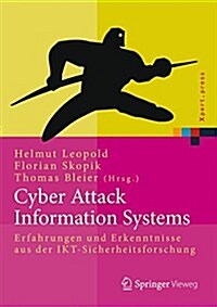 Cyber Attack Information System: Erfahrungen Und Erkenntnisse Aus Der Ikt-Sicherheitsforschung (Hardcover, 2015)