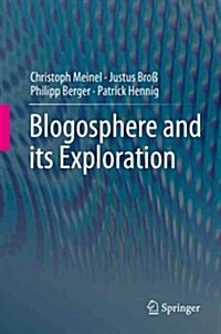 Blogosphere and Its Exploration (Hardcover)