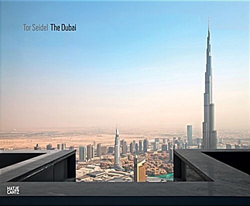 Tor Seidel: The Dubai (Hardcover)