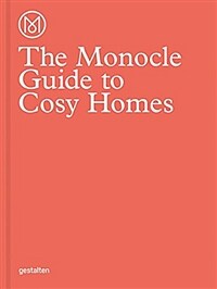 (The) Monocle guide to cosy homes