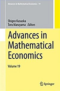 Advances in Mathematical Economics Volume 19 (Hardcover, 2015)