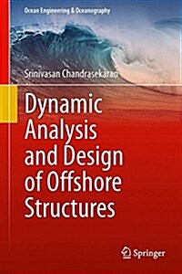 Dynamic Analysis and Design of Offshore Structures (Hardcover, 2015)