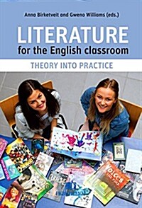 Literature for the English Classroom: Theory Into Practice (Paperback)