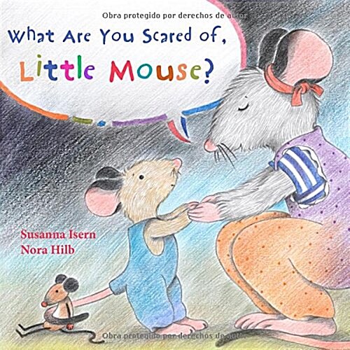 What Are You Scared of Little Mouse? (Hardcover)