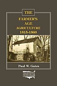 The Farmers Age: Agriculture, 1815-60 (Paperback, Revised)