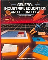 General Industrial Education and Technology (Hardcover, 7th)